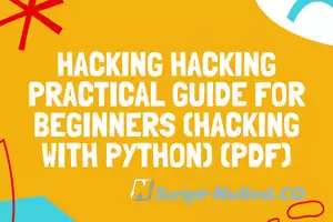 Hacking: Hacking Practical Guide for Beginners (Hacking With Python) (PDF)