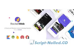 RocketWeb v1.4.4 - Configurable Android WebView App Template