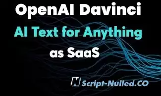 OpenAI Davinci v2.3 - AI Writing Assistant and Content Creator as SaaS - nulled